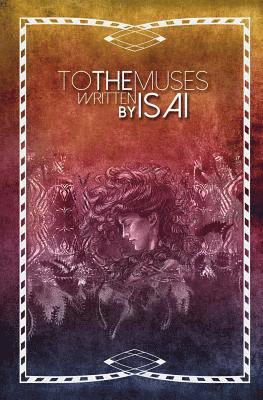 Isai - To The Muses, Häftad. Tillgänglighet: Lägg i varukorg
