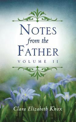 bokomslag Notes from the Father: Volume 2