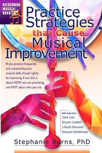 bokomslag Practice Strategies That Cause Musical Improvements