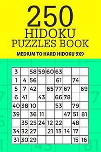 bokomslag 250 Hidoku Puzzle Book: Medium to Hard Hidoku 9x9