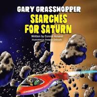 bokomslag Gary Grasshopper Searches For Saturn