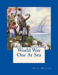 bokomslag World War One At Sea: As Seen On Contemporary Postcards