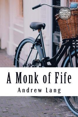 A Monk of Fife 1