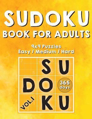 Sudoku Books For Adults: 365 Days Of Sudoku Book - Activity Book For Adults (Sudoku Puzzle Books) Volume.1: Sudoku Puzzle Book 1