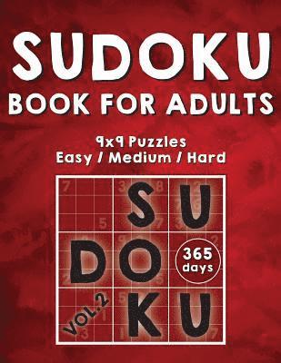 Sudoku Books For Adults: 365 Days Of Sudoku Book - Activity Book For Adults (Sudoku Puzzle Books) Volume.2: Sudoku Puzzle Book 1