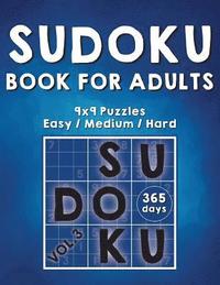 bokomslag Sudoku Books For Adults: 365 Days Of Sudoku Book - Activity Book For Adults (Sudoku Puzzle Books) Volume.3: Sudoku Puzzle Book