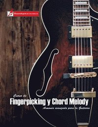 bokomslag Curso de Fingerpicking y Chord melody: Armonía avanzada para la guitarra