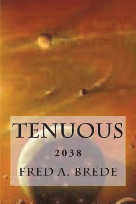 Tenuous: 2038 1