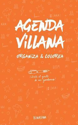 Bonaspina - Agenda Villana: Organiza y Colorea, Häftad