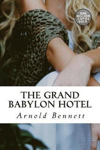 bokomslag The Grand Babylon Hotel