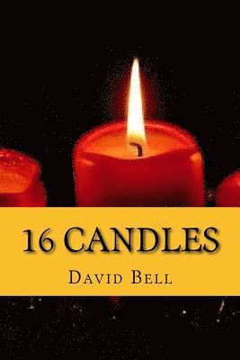 Tony Bell, David Bell - 16 Candles, Häftad