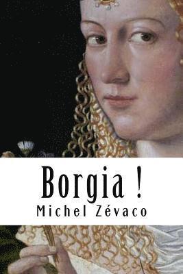 Borgia ! 1