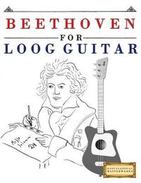bokomslag Beethoven for Loog Guitar: 10 Easy Themes for Loog Guitar Beginner Book