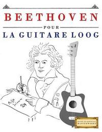 bokomslag Beethoven Pour La Guitare Loog: 10 Pi
