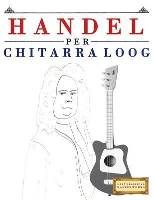 bokomslag Handel per Chitarra Loog