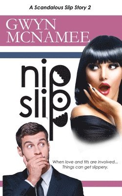 bokomslag Nipslip: (A Scandalous Slip Story #2)