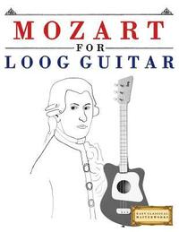 bokomslag Mozart for Loog Guitar: 10 Easy Themes for Loog Guitar Beginner Book