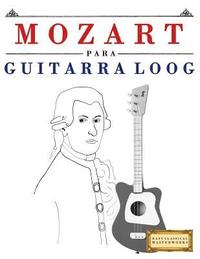 bokomslag Mozart Para Guitarra Loog: 10 Piezas F