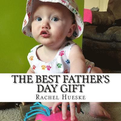 The Best Father's Day Gift 1