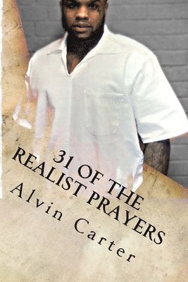 Alvin Carter - 31 Of The Realist Prayers, Häftad