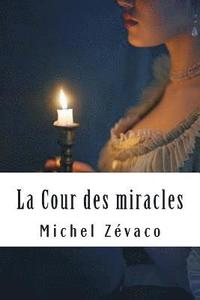 bokomslag La Cour des miracles