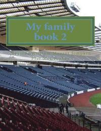 bokomslag My family book 2: My masterpiece book 2