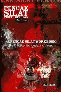 bokomslag A Pencak Silat Workbook: The Philosophies, Ideals, and Values