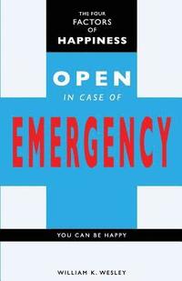 bokomslag The Four Factors of Happiness: Open In Case Of Emergency