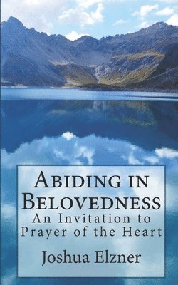 bokomslag Abiding in Belovedness