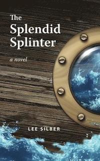 bokomslag The Splendid Splinter