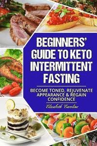 bokomslag Beginners' Guide To Keto Intermittent Fasting