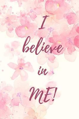 I Believe In Me 1