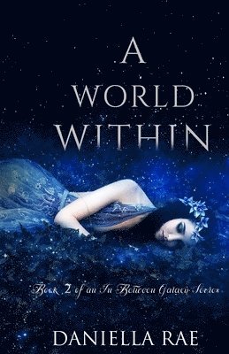 A World Within: An In Between Galaxy Series 1