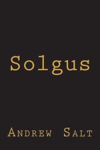 bokomslag Solgus: A snowball effect of bad choices lead to this teenager's demise, a foreign country, crepes and a prison sentence.