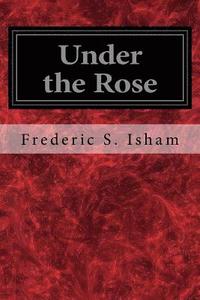 bokomslag Under the Rose