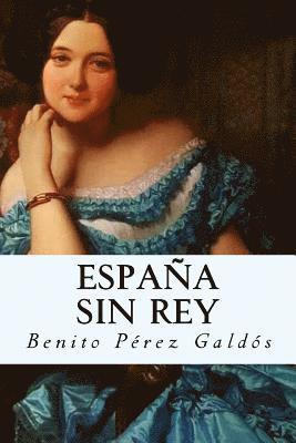 España sin rey: Episodios Nacionales 1