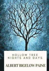 bokomslag Hollow Tree Nights and Days
