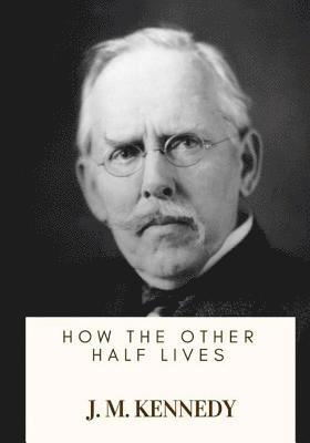 Jacob A. Riss - How the Other Half Lives, Häftad
