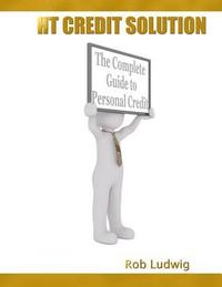 bokomslag HT Credit Solution: The Complete Guide to Personal Credit Solution