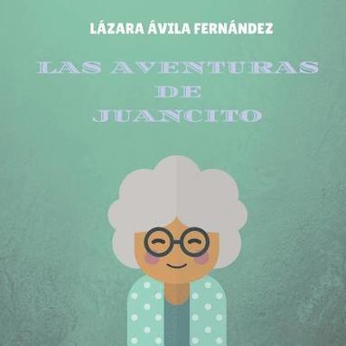 bokomslag Las aventuras de Juancito