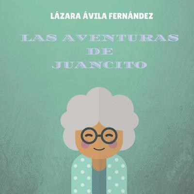 Las aventuras de Juancito 1