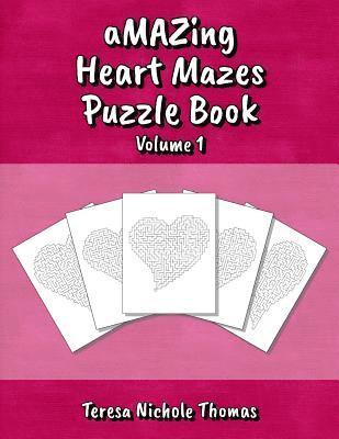 aMAZing Heart Mazes Puzzle Book - Volume 1 1