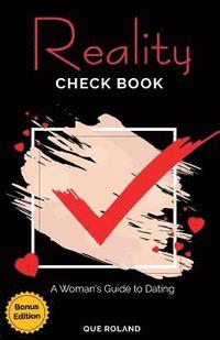 bokomslag Reality Check Book Bonus Edition: A Woman's Guide to Dating