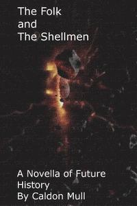bokomslag The Folk and The Shellmen
