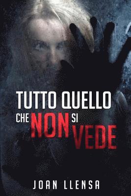 bokomslag Tutto quello che non si vede: (Italian Edition)