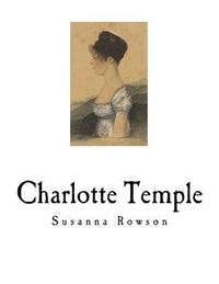 bokomslag Charlotte Temple: A Tale of Truth