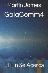 bokomslag GalaComm4: El Fin Se Acerca