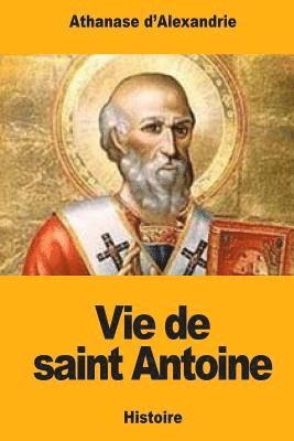 Vie de saint Antoine 1