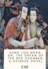 bokomslag Hung Lou Meng, or, the Dream of the Red Chamber, a Chinese Novel