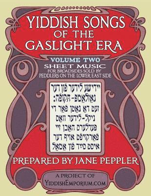 bokomslag Yiddish Songs of the Gaslight Era Volume 2